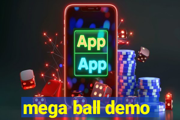 mega ball demo